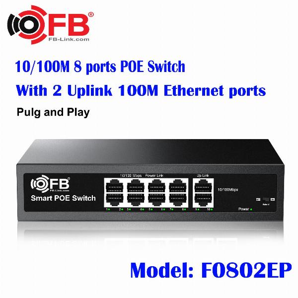 Switch POE FB-Link F0802EP 8P + 2 CỔNG UPLINK 10/100 Base-TX , Tối đa 250M, 120W